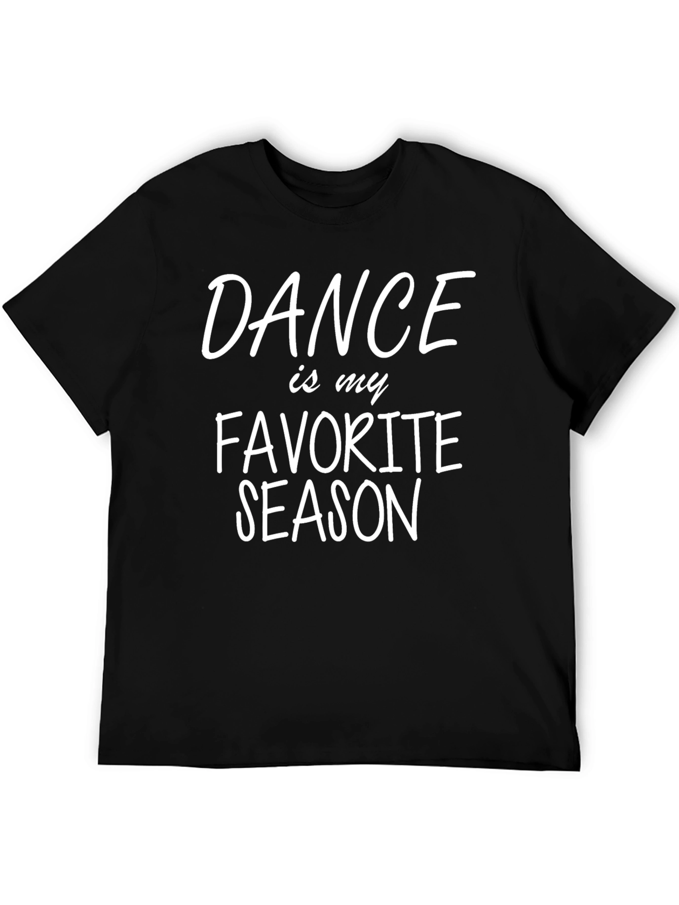Dance is my Favorite Season Graphic Tee
