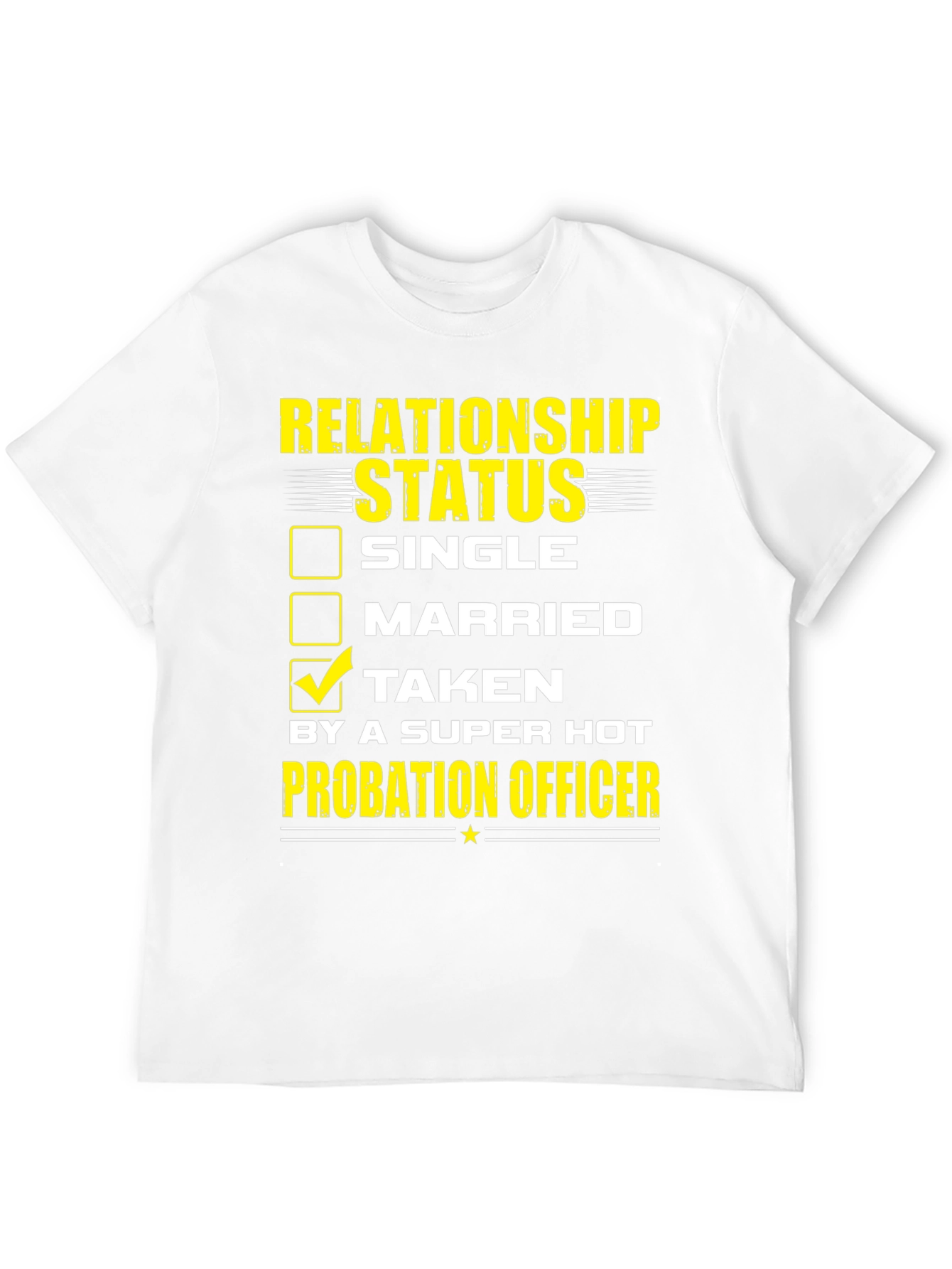 Probation Officer Relationship Status T-Shirt