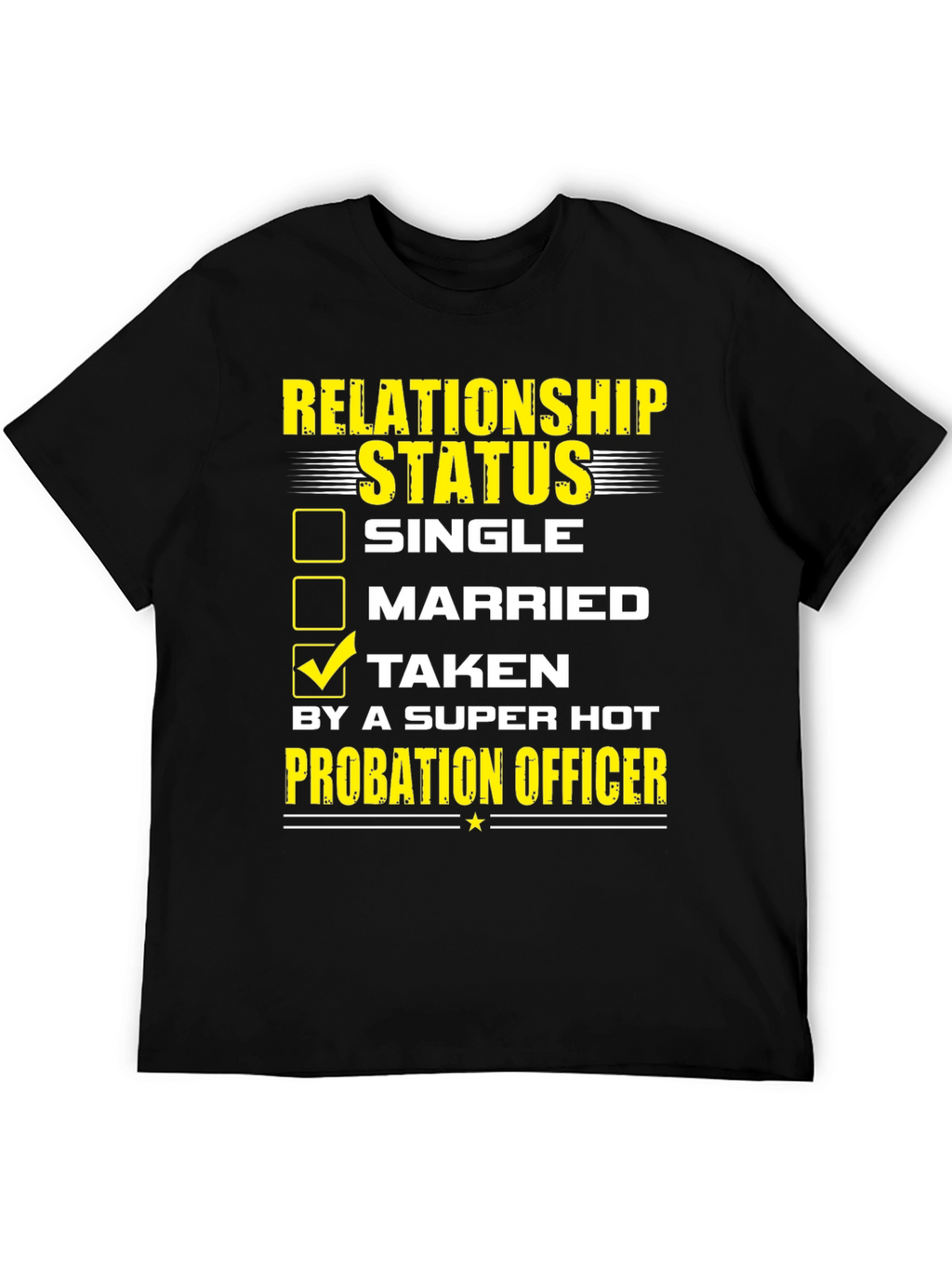Probation Officer Relationship Status T-Shirt