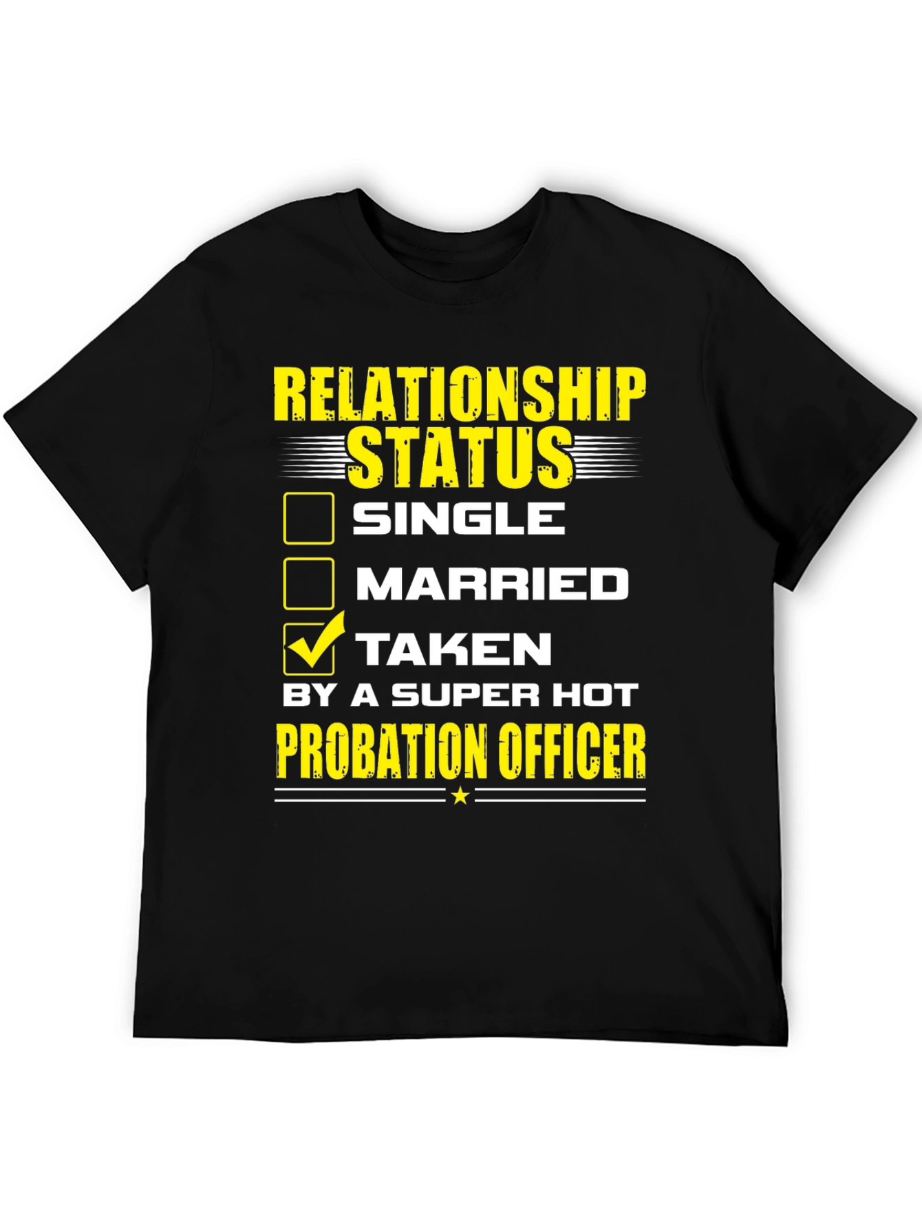 Probation Officer Relationship Status T-Shirt