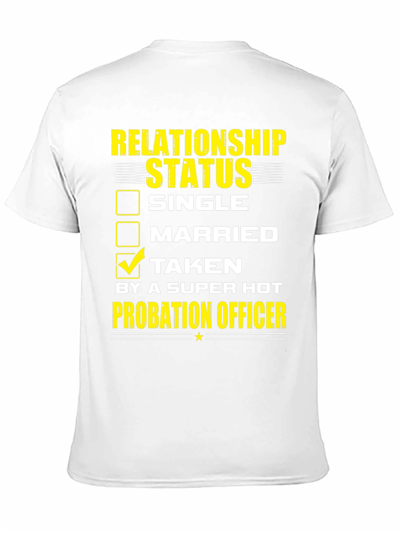 Probation Officer Relationship Status T-Shirt