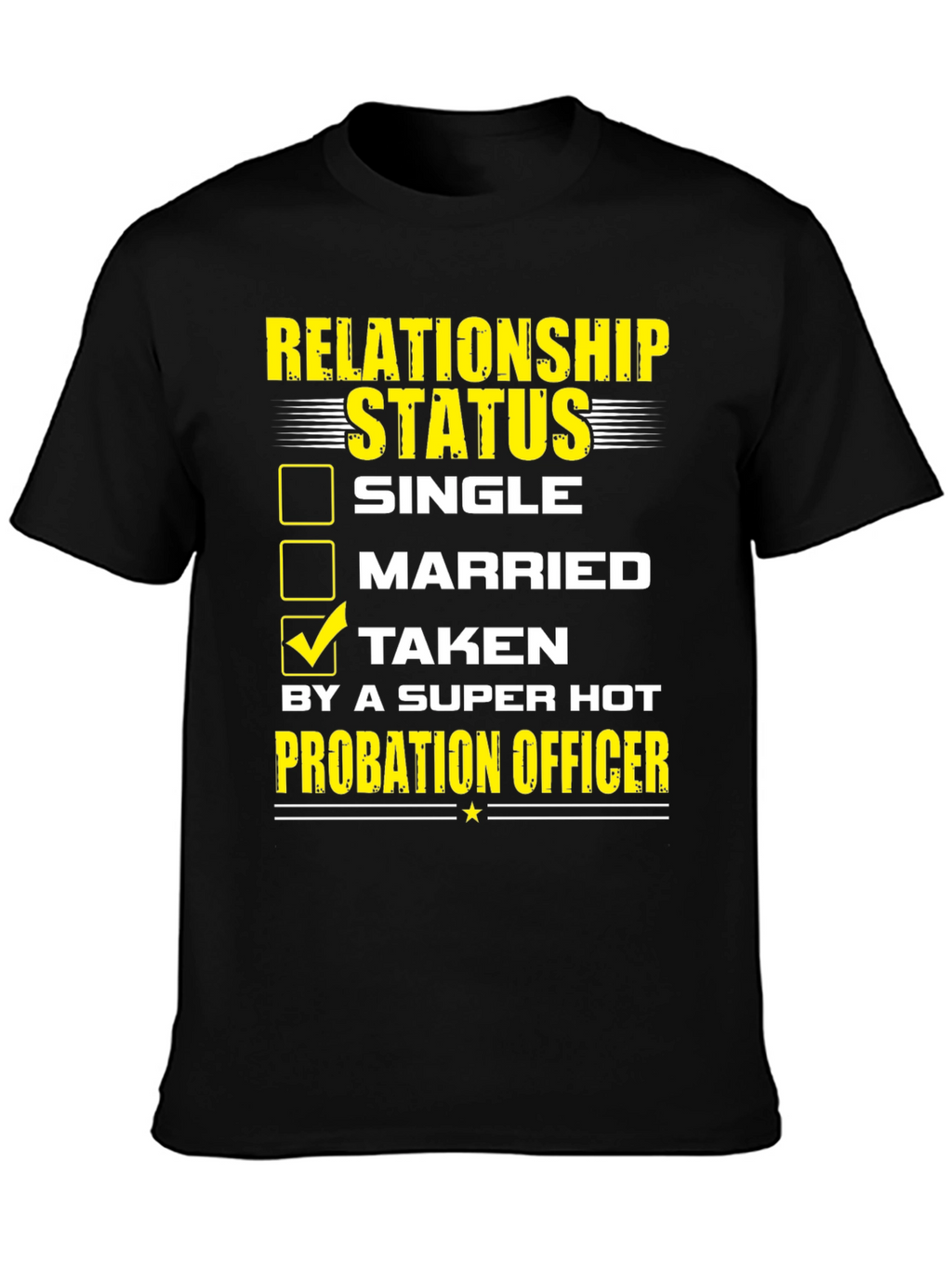 Probation Officer Relationship Status T-Shirt