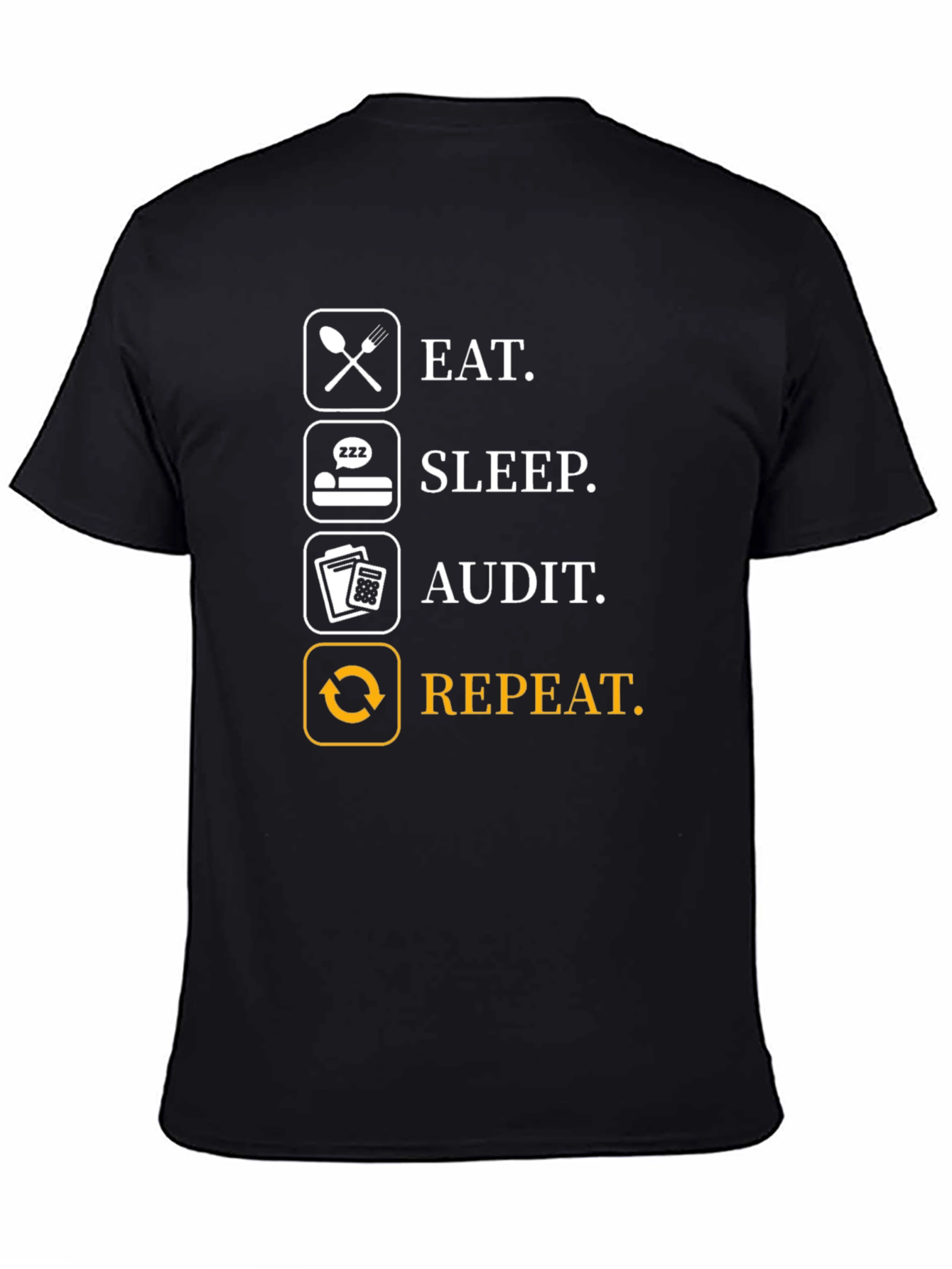 Eat Sleep Audit Repeat T-Shirt - Funny Accountant Gift