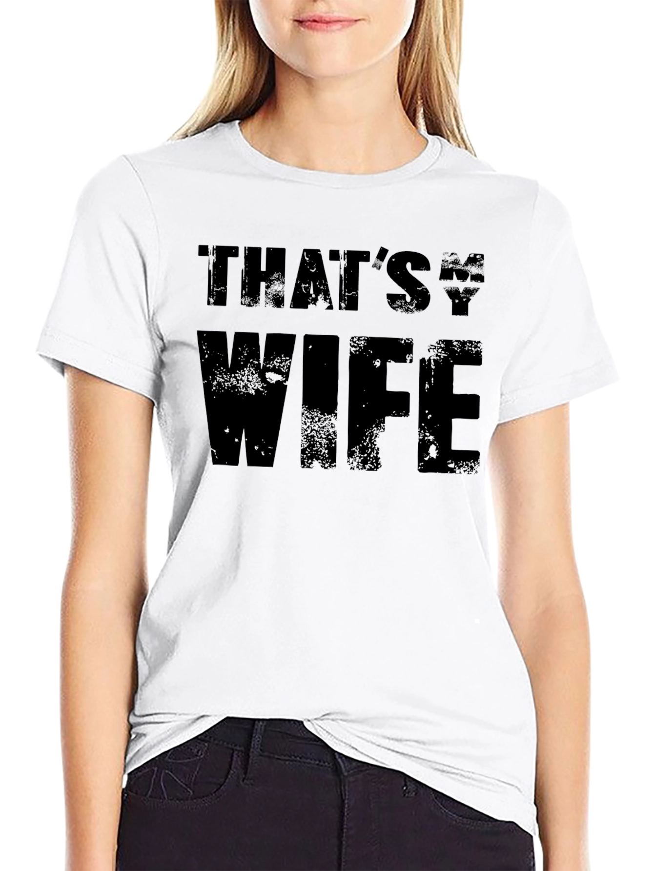Thats My Wife Funny Graphic T-Shirt