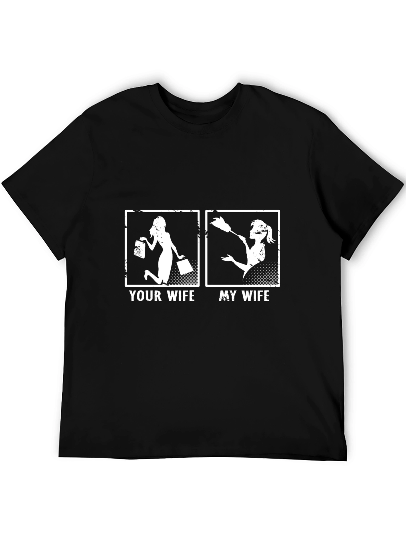 Your Wife vs. My Wife T-Shirt