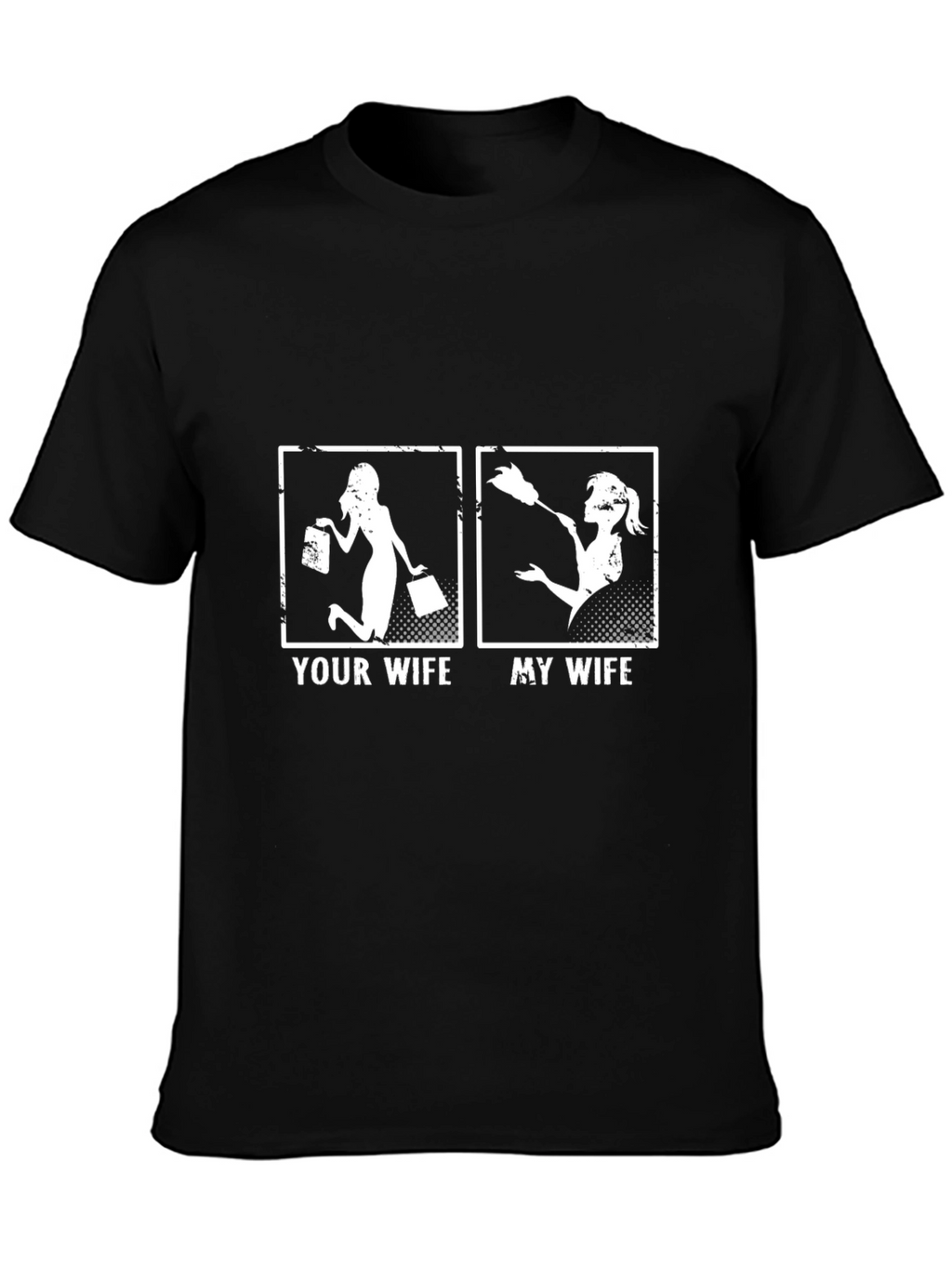 Your Wife vs. My Wife T-Shirt