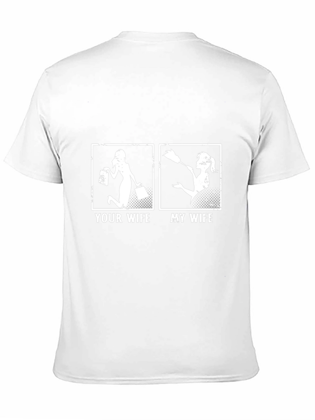 Your Wife vs. My Wife T-Shirt