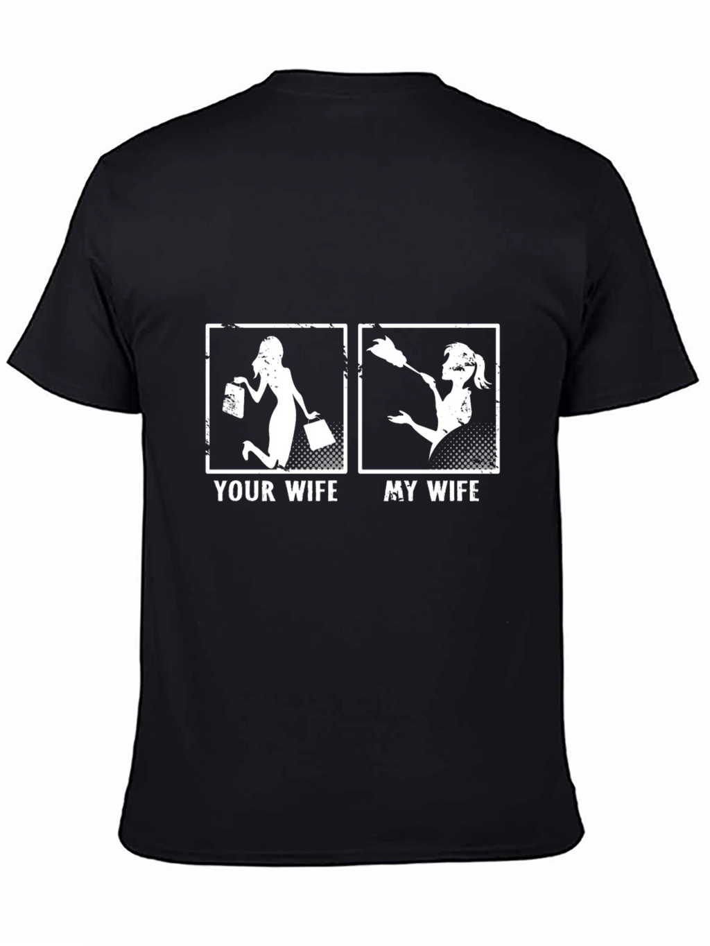 Your Wife vs. My Wife T-Shirt