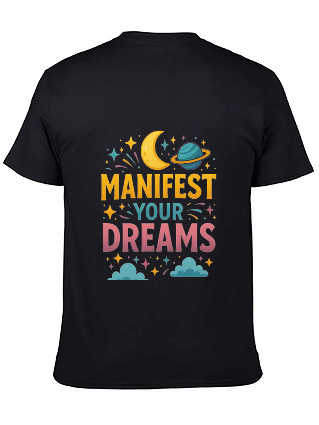 Manifest Your Dreams Graphic Tee