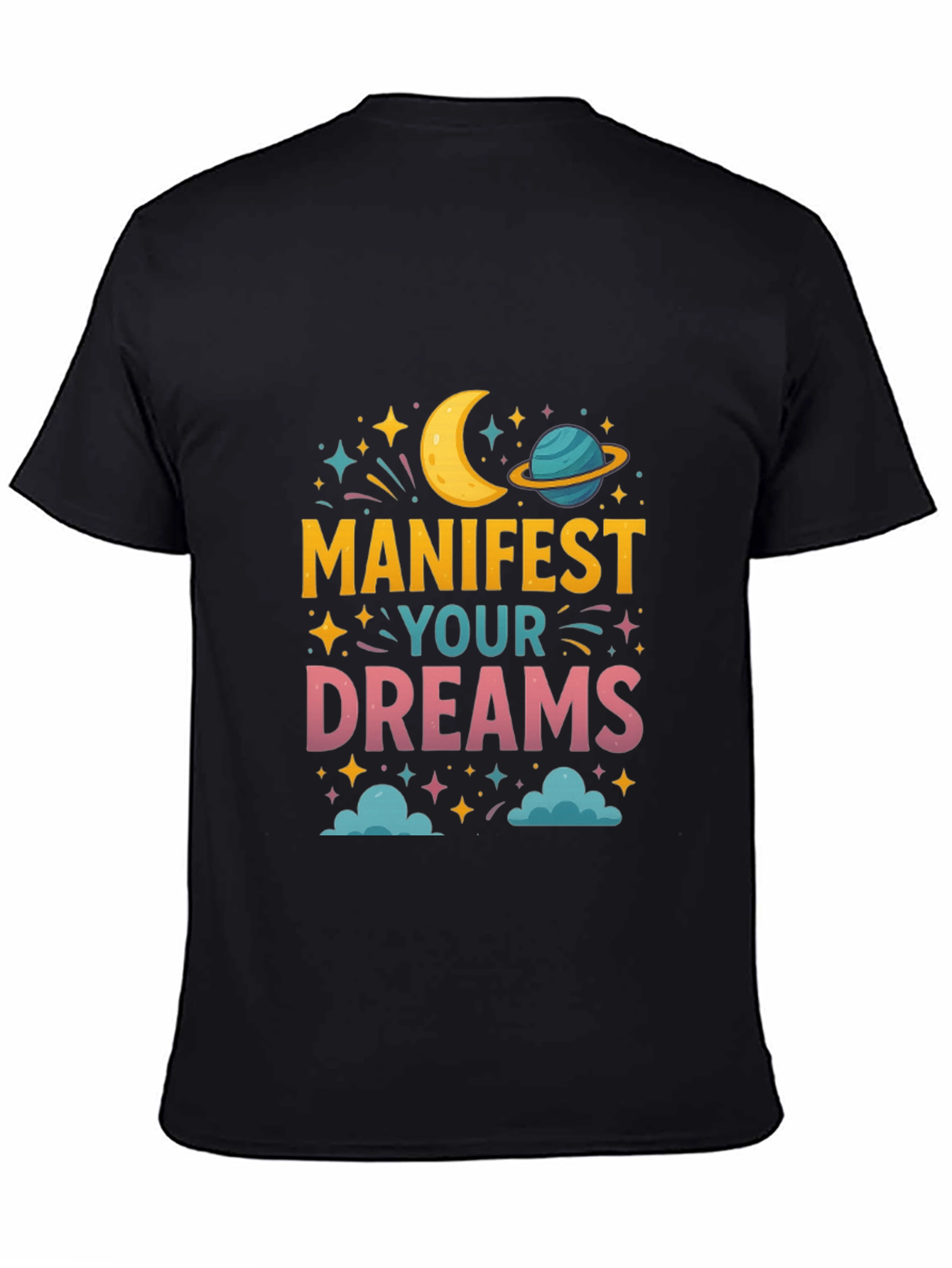 Manifest Your Dreams Graphic Tee