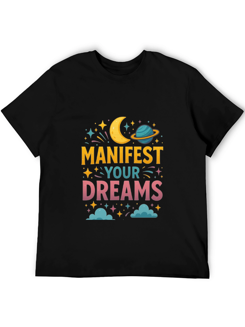 Manifest Your Dreams Graphic Tee