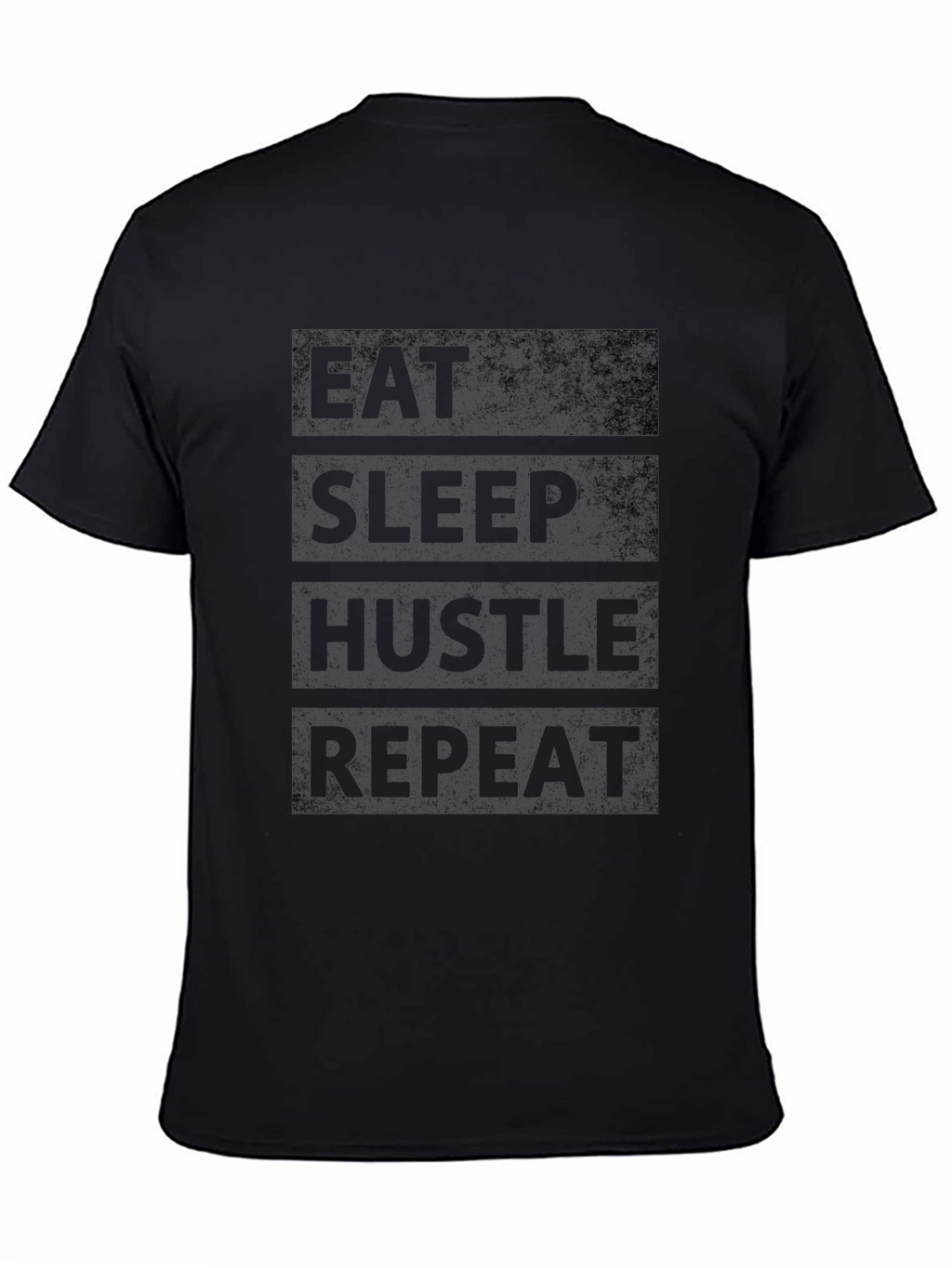 Eat Sleep Hustle Repeat Black T-Shirt