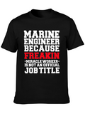 Marine Engineer Freakin Miracle Worker T-Shirt