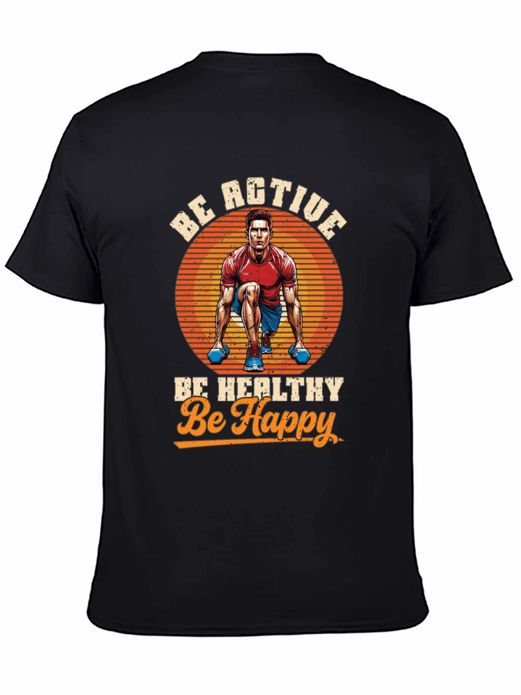 Be Active T-Shirt