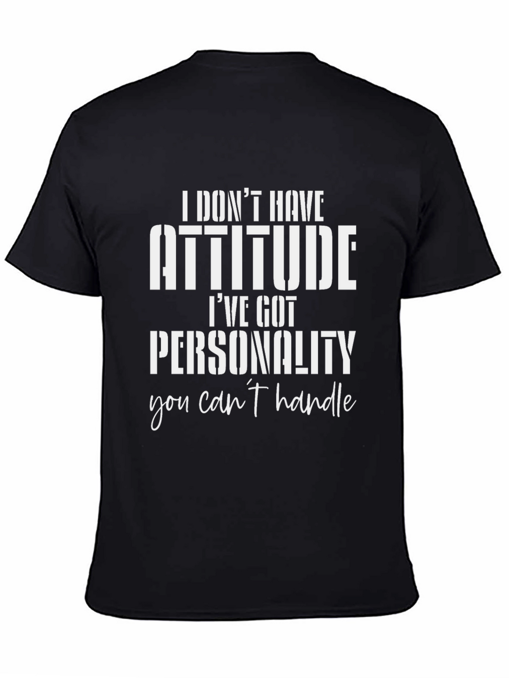 Attitude Funny Slogan Graphic Black T-Shirt
