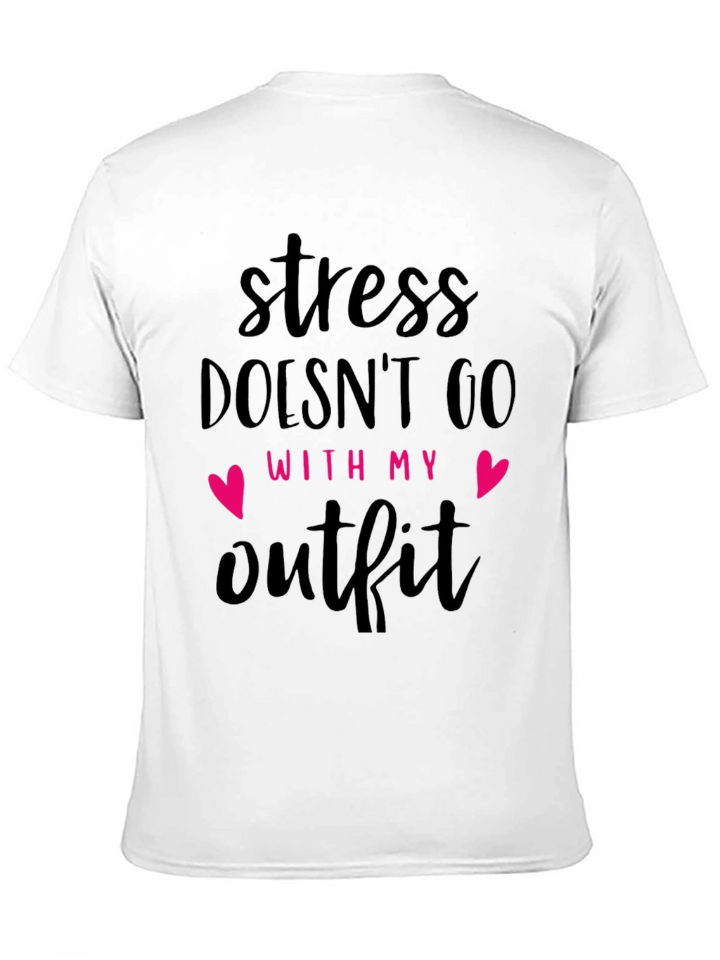 Stress Doesnt Go With My Outfit Black T-Shirt