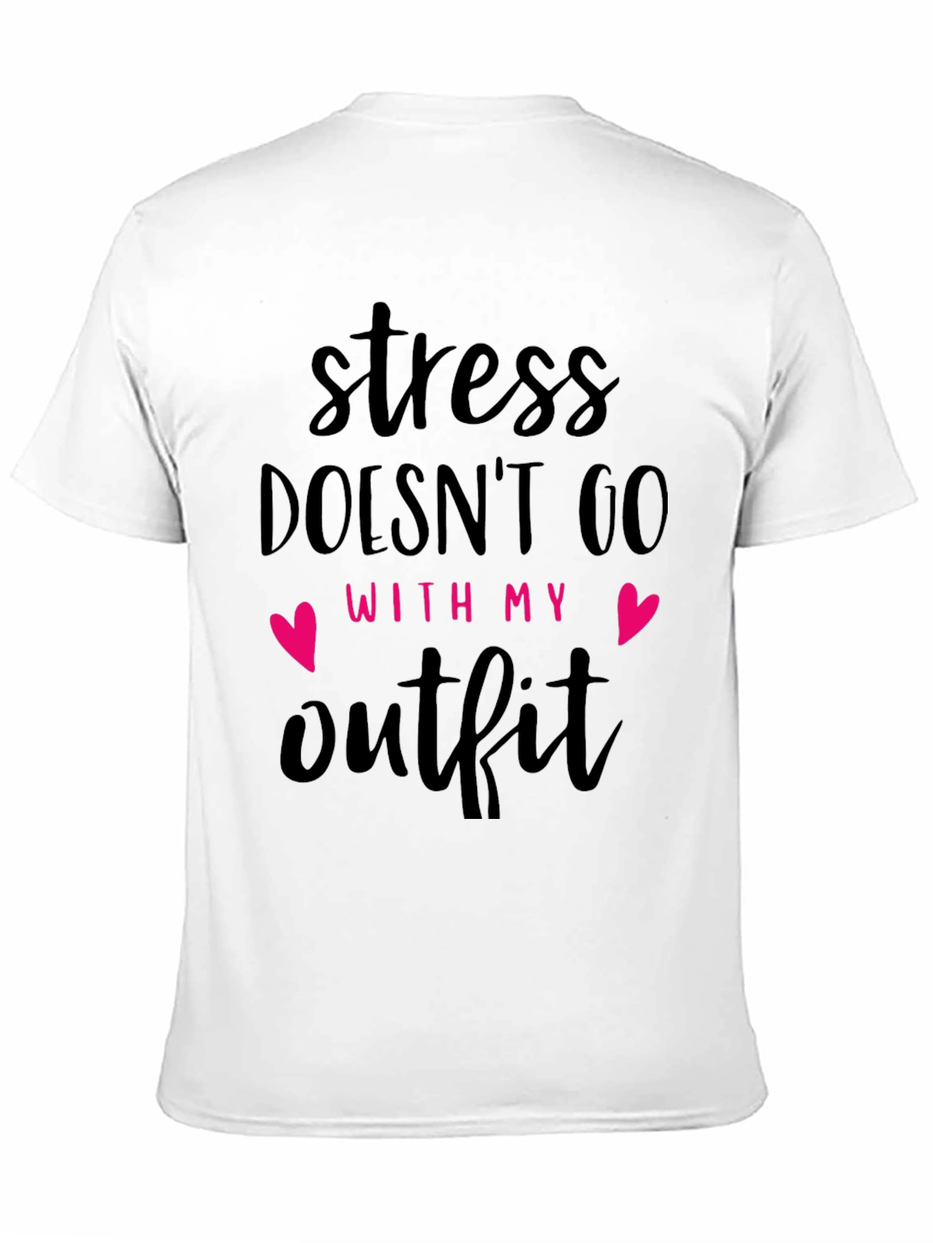Stress Doesnt Go With My Outfit Black T-Shirt