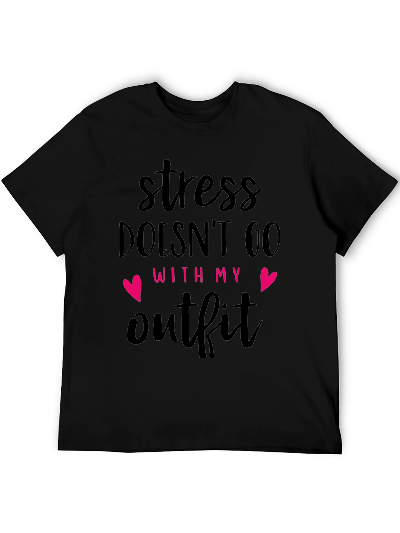Stress Doesnt Go With My Outfit Black T-Shirt