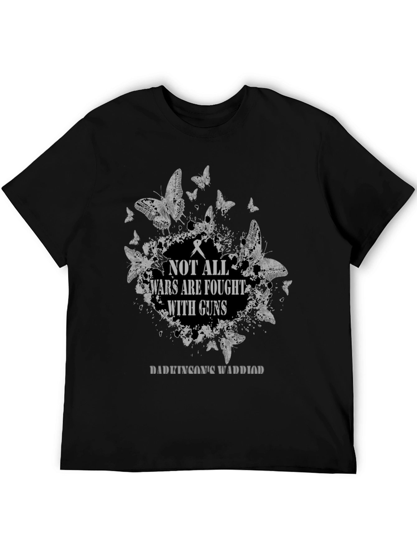 Parkinsons Warrior T-Shirt - Not All Wars Fought with Guns
