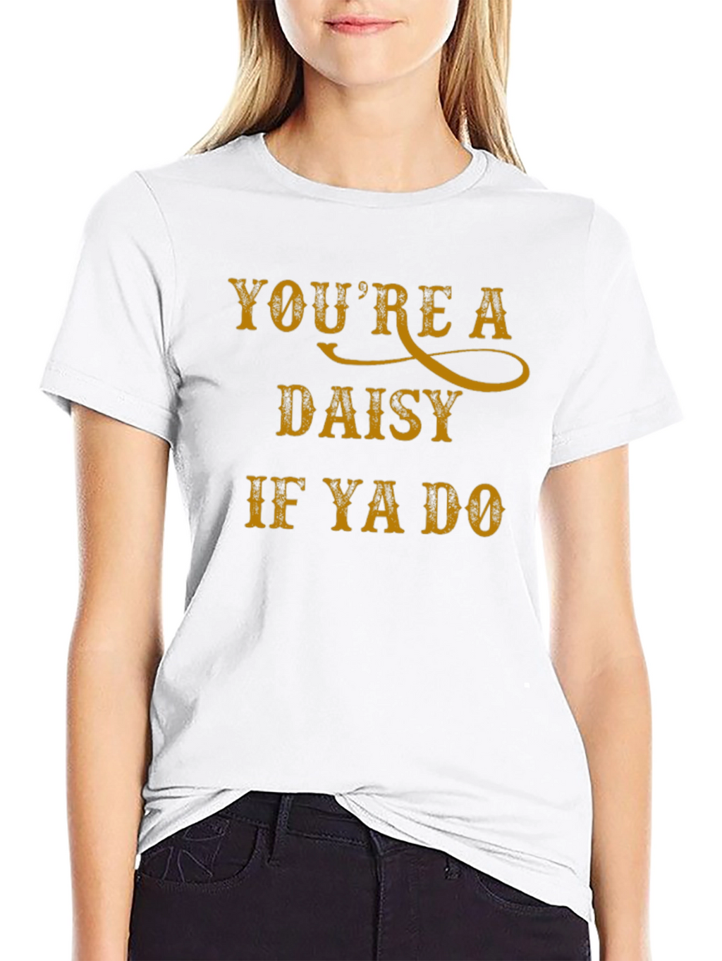 Youre a Daisy T-Shirt