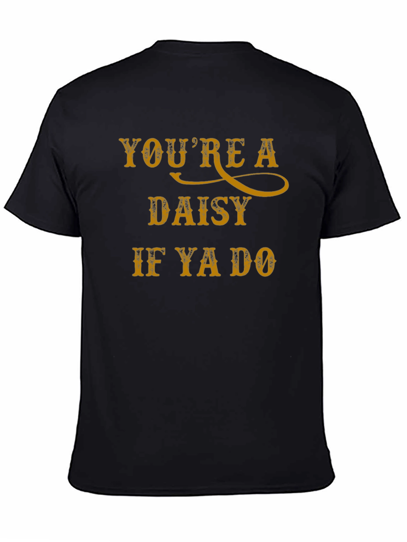 Youre a Daisy T-Shirt
