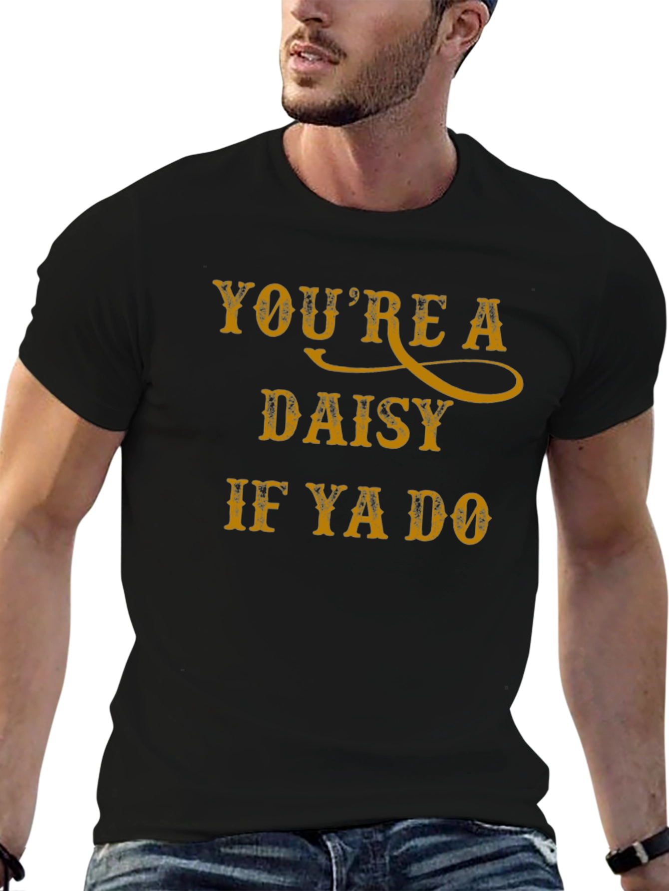 Youre a Daisy T-Shirt