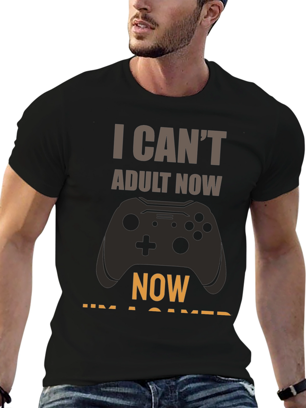 I Cant Adult Now Gamer T-Shirt