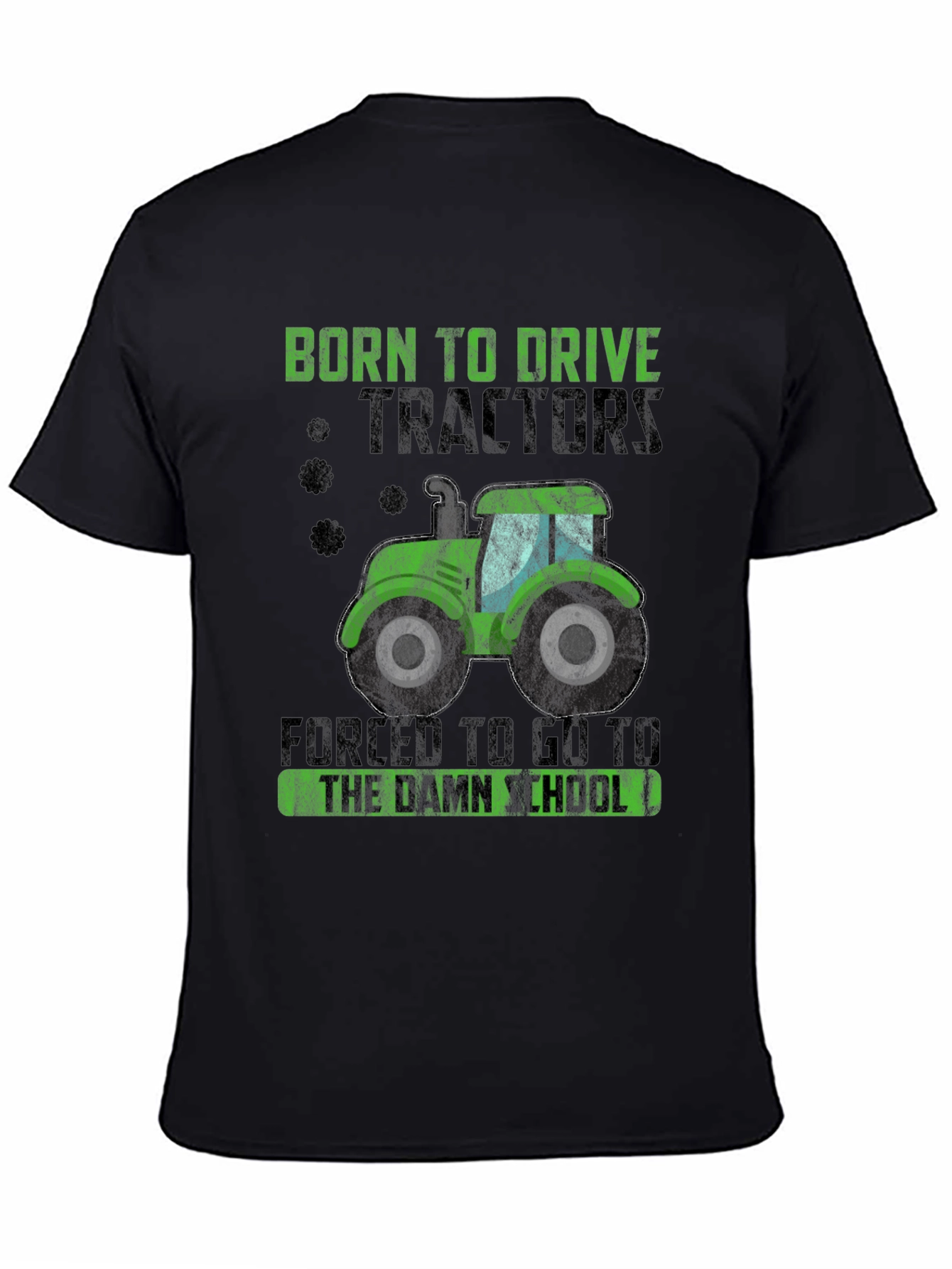 Born to Drive Tractors Funny Graphic Tee