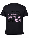 Flooring Installers Mom Graphic T-Shirt