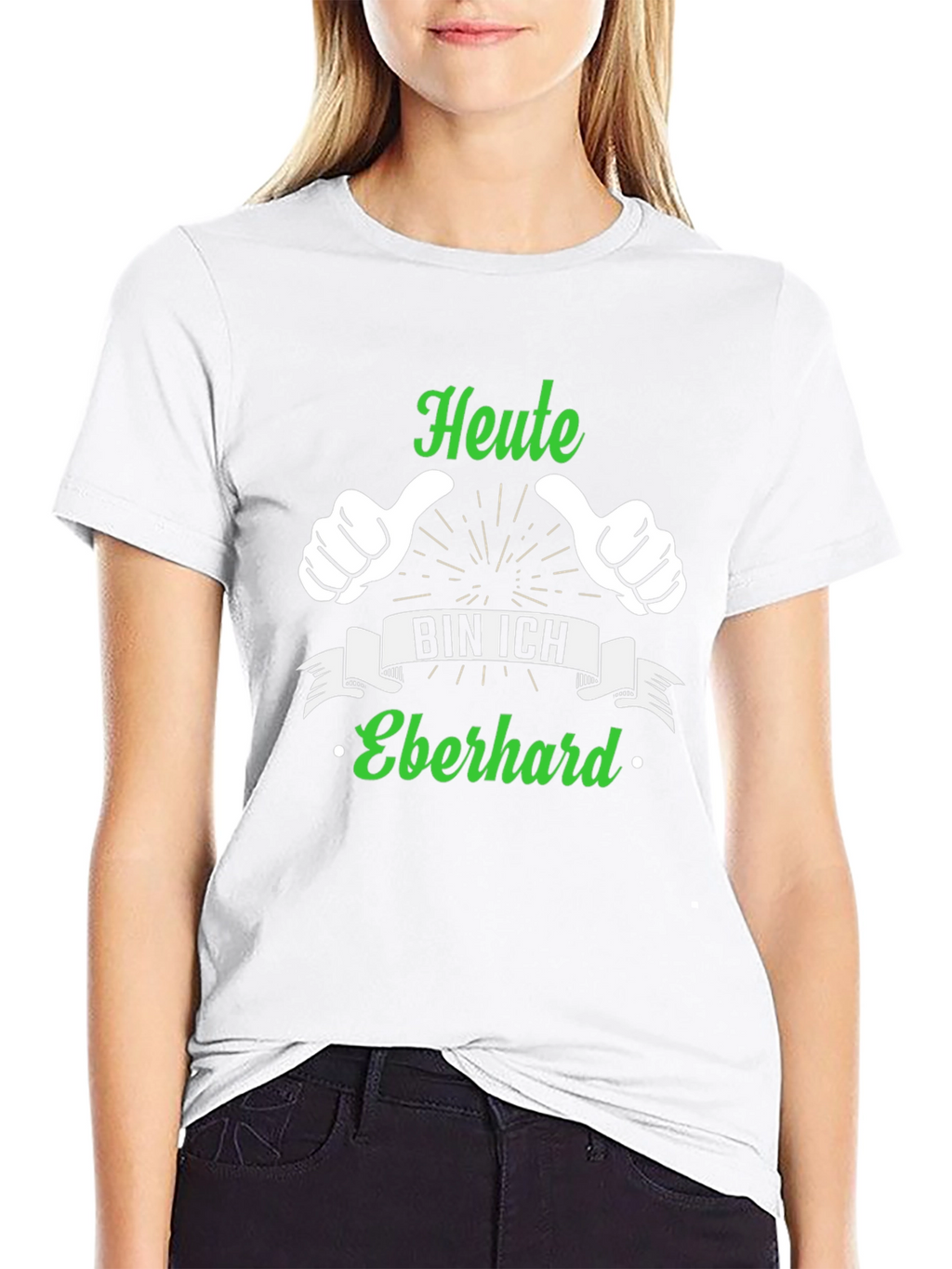 Heute Bin Ich Eberhard T-Shirt