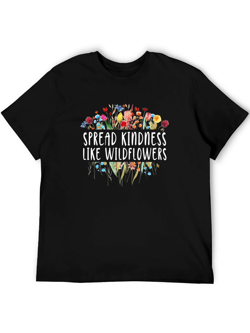 Spread Kindness Like Wildflowers Graphic Tee