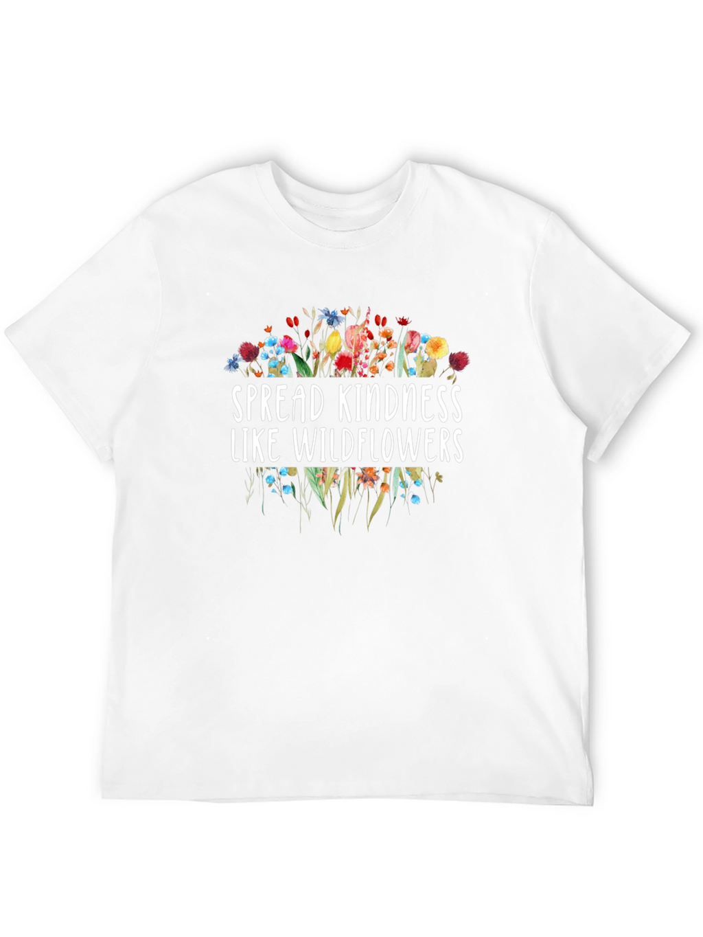 Spread Kindness Like Wildflowers Graphic Tee