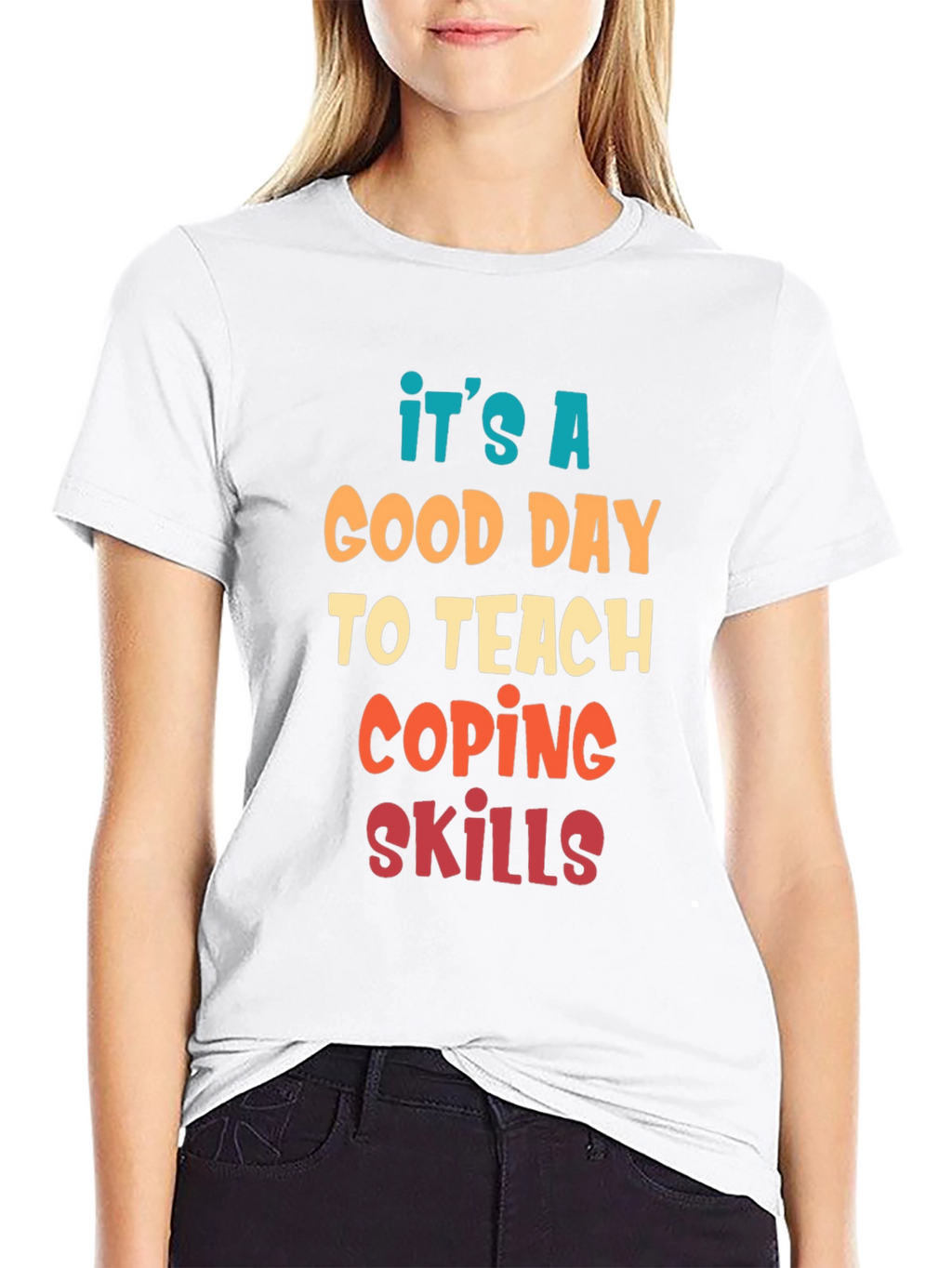 Its A Good Day To Teach Coping Skills T-Shirt