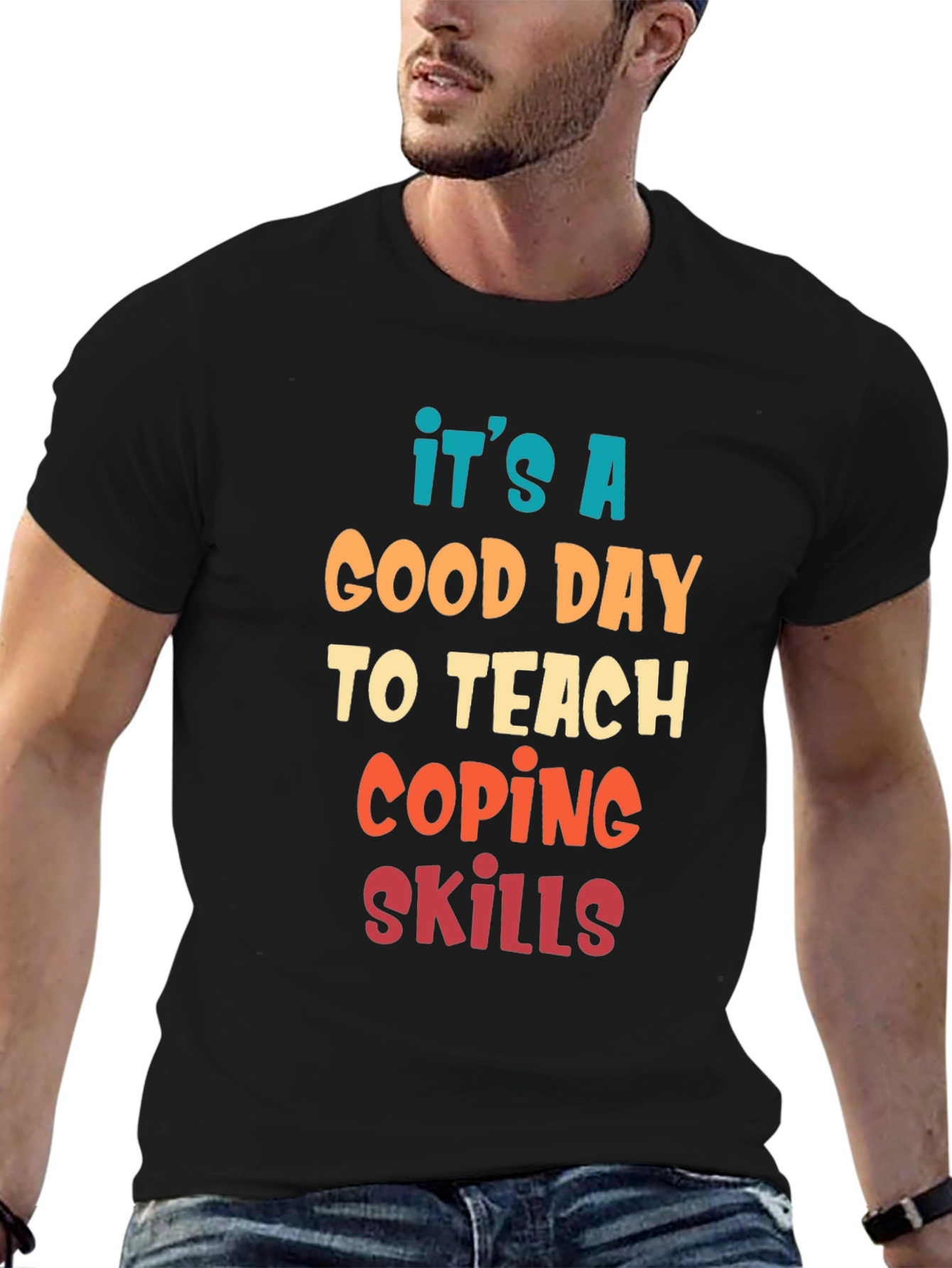Its A Good Day To Teach Coping Skills T-Shirt