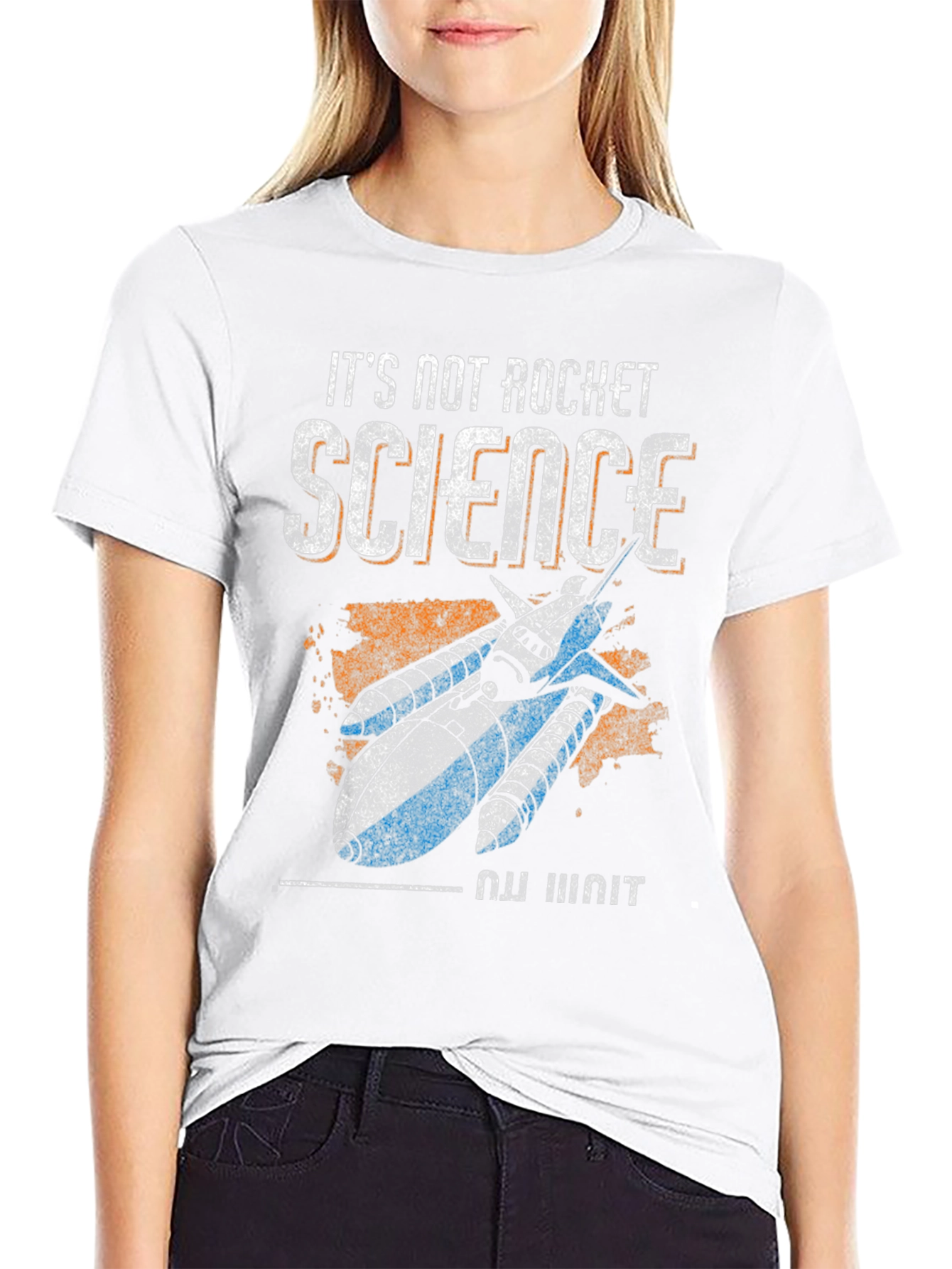 Its Not Rocket Science T-Shirt