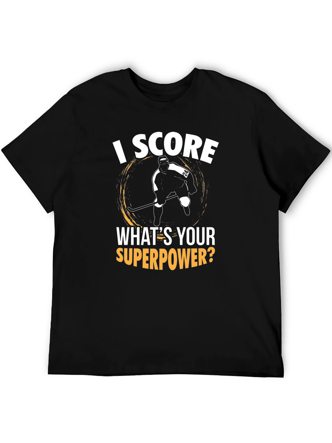 I Score Hockey T-Shirt - Superpower Tee