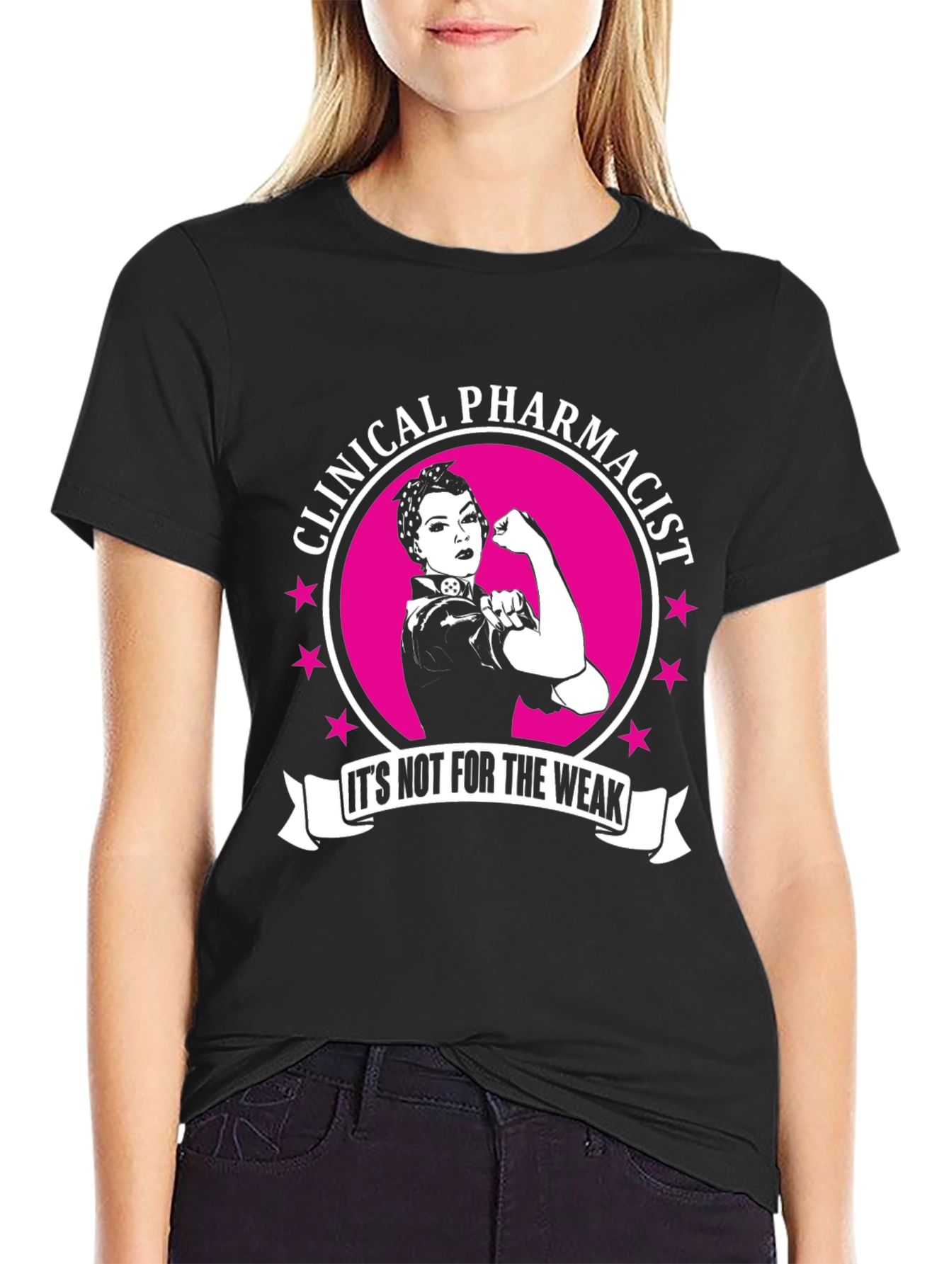 Clinical Pharmacist T-Shirt - Its Not For The Weak!