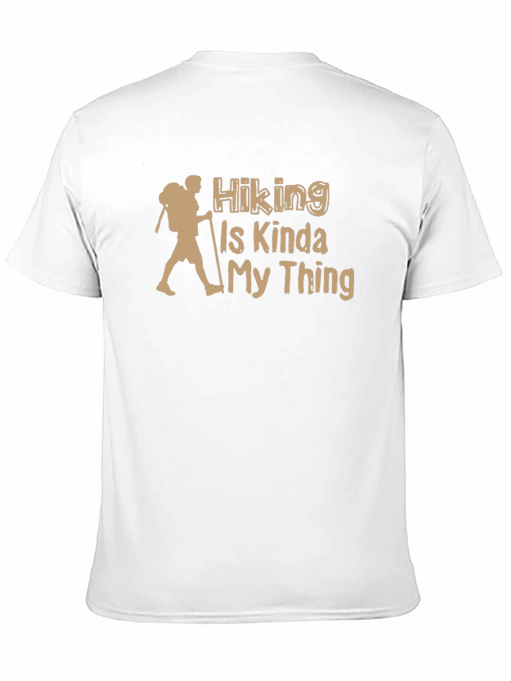 Hiking Is Kinda My Thing T-Shirt