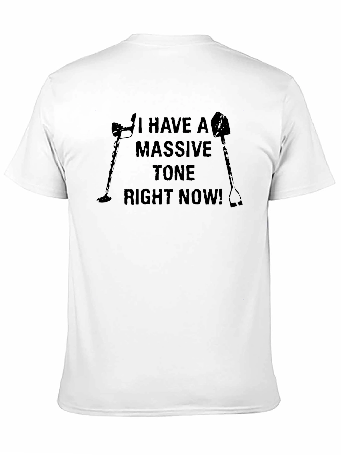 I Have A Massive Tone Right Now T-Shirt