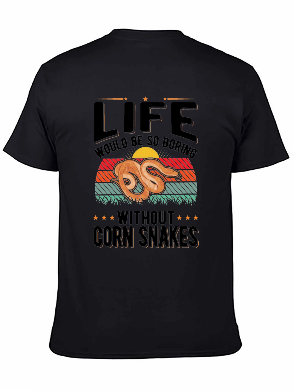 Life Without Corn Snakes T-Shirt