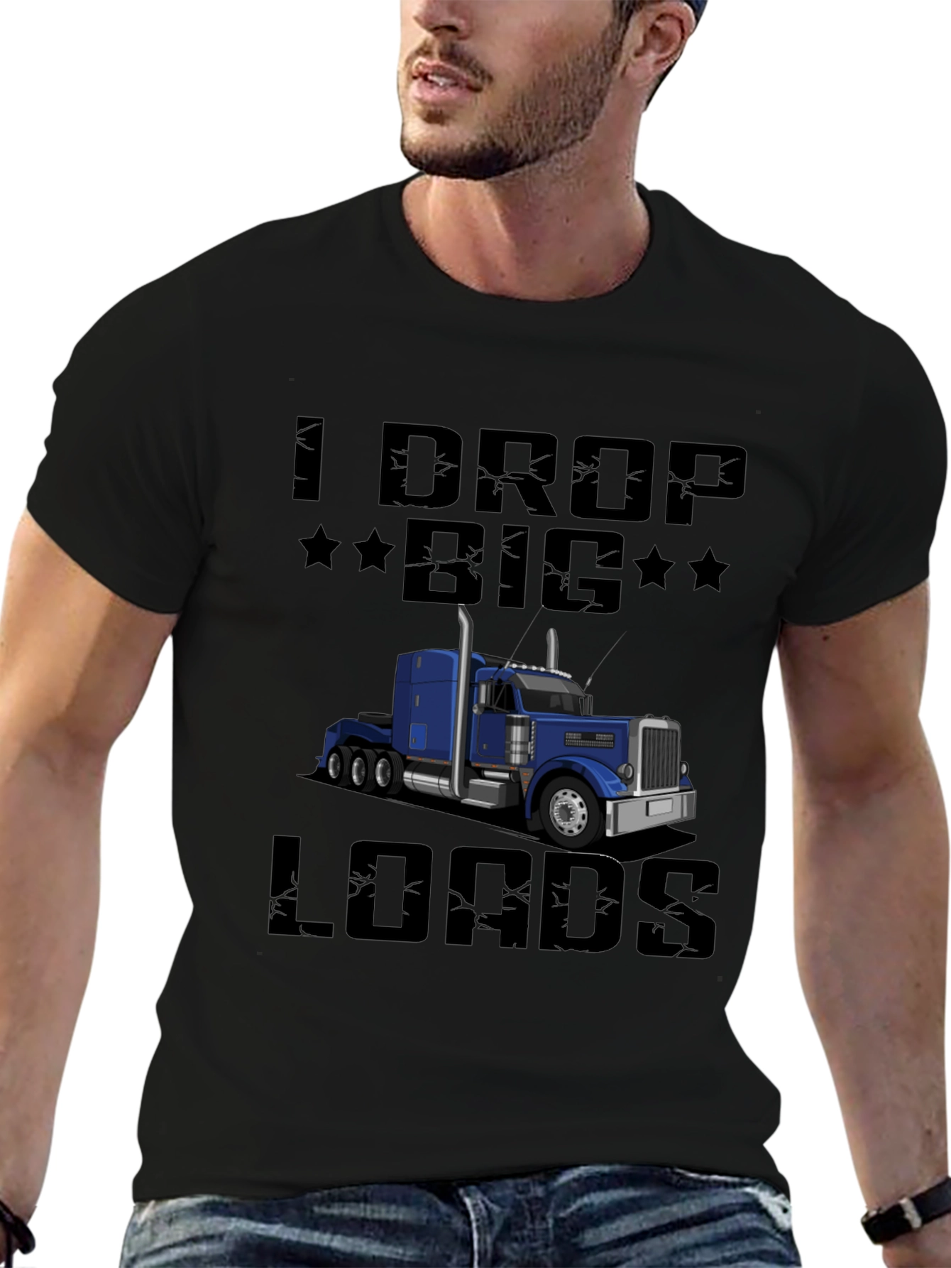 I Drop Big Loads Trucker T-Shirt