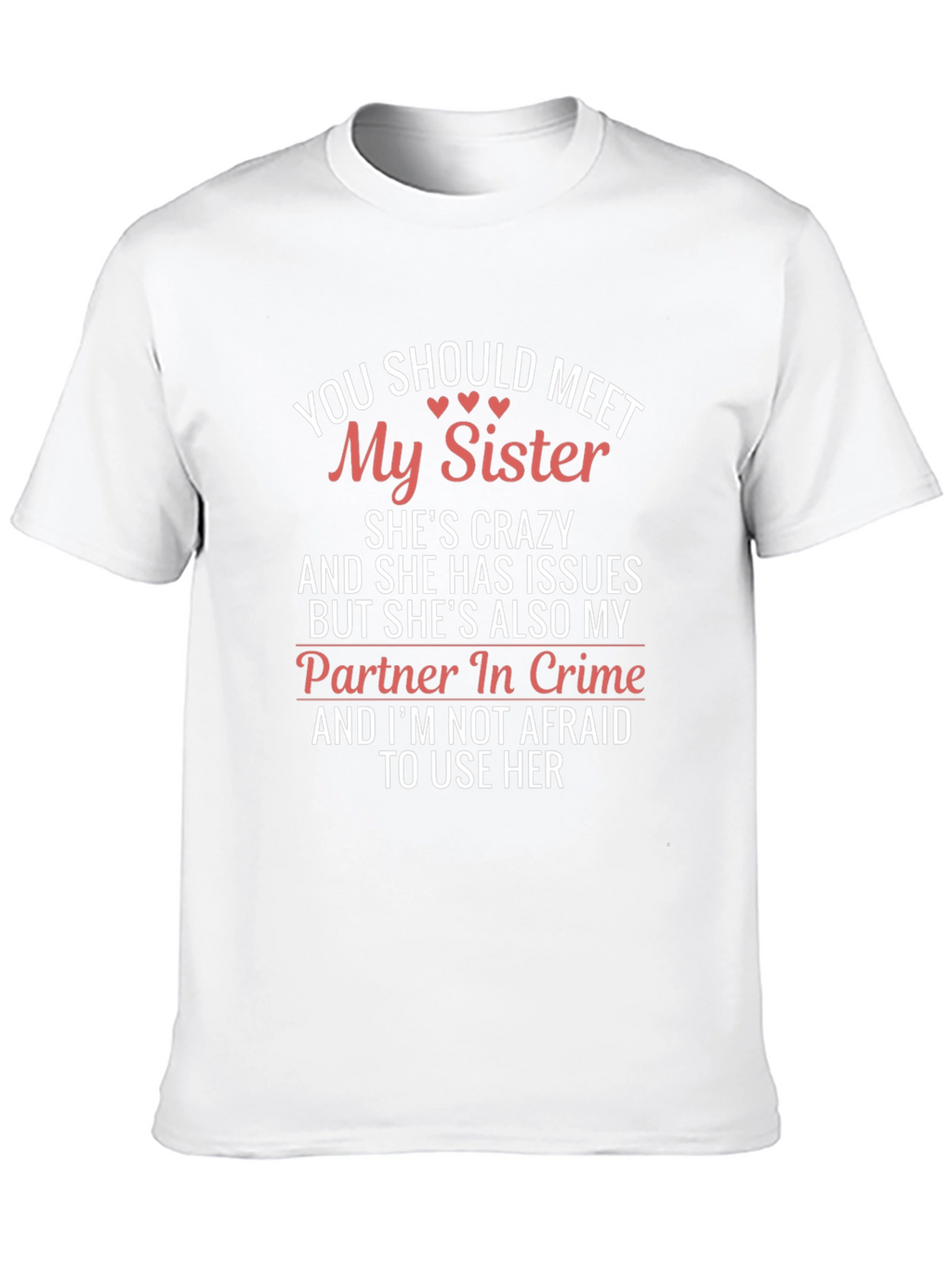 Funny Sister T-Shirt - Crazy Partner in Crime