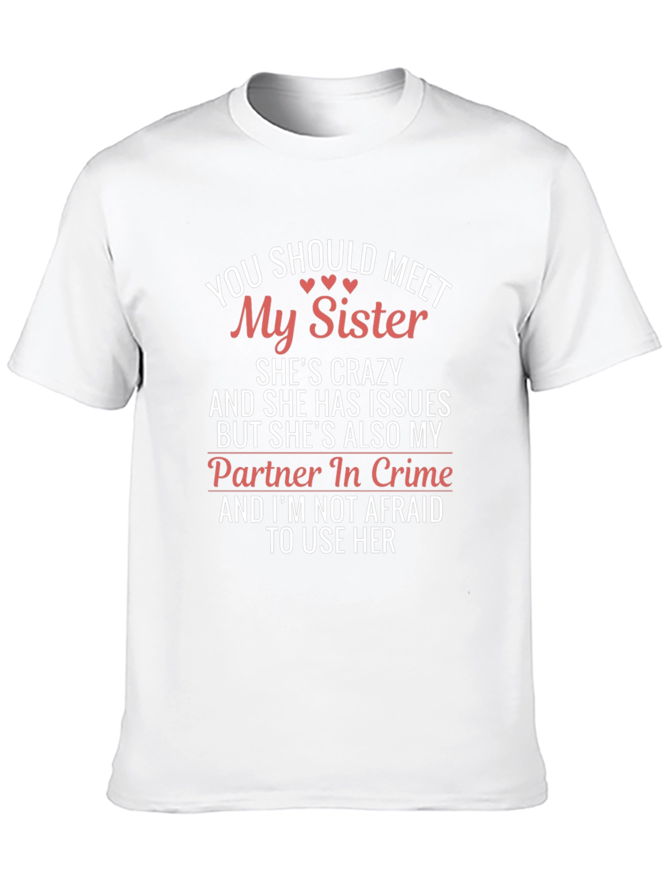 Funny Sister T-Shirt - Crazy Partner in Crime
