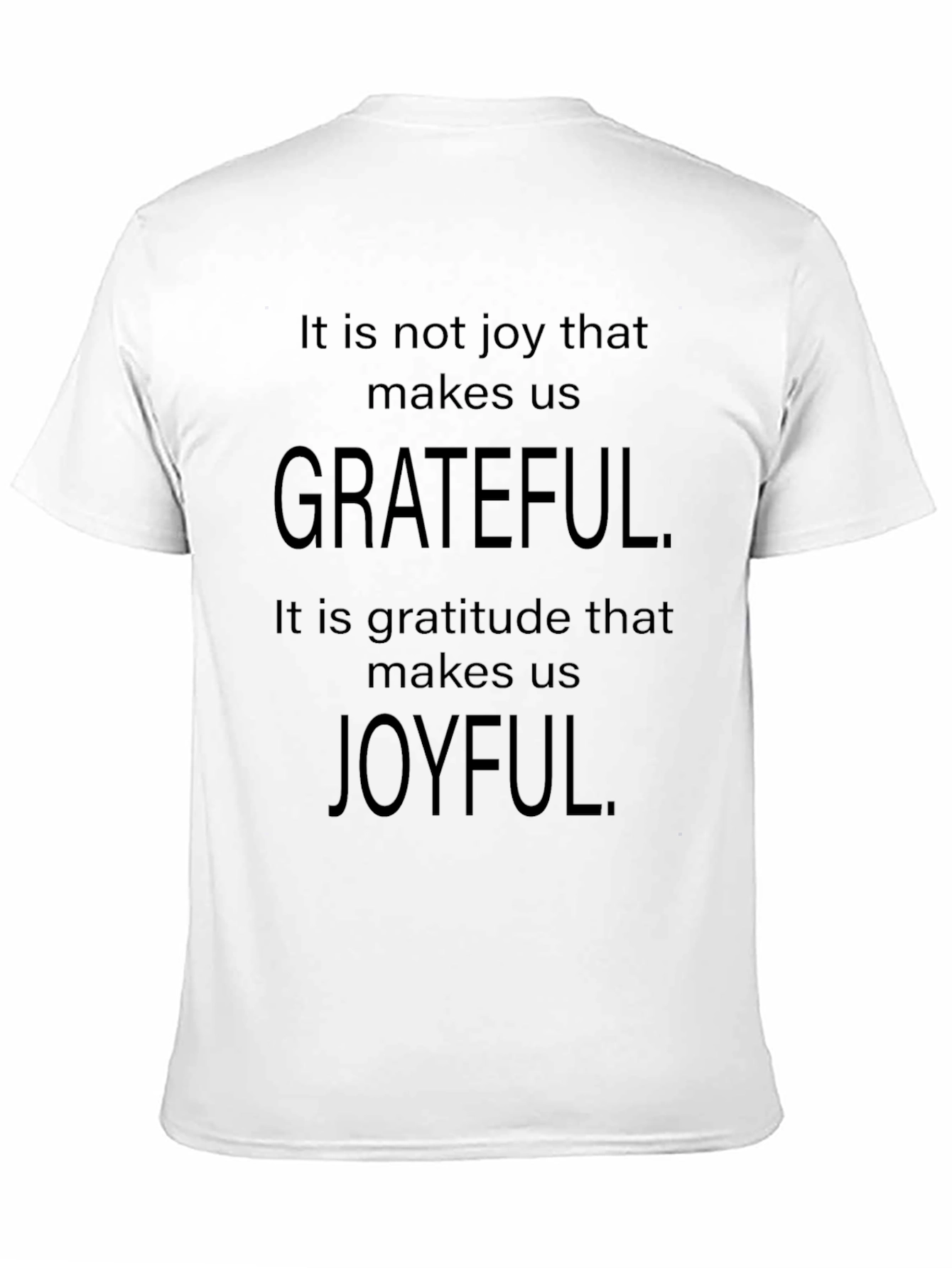 Grateful Joyful Quote T-Shirt