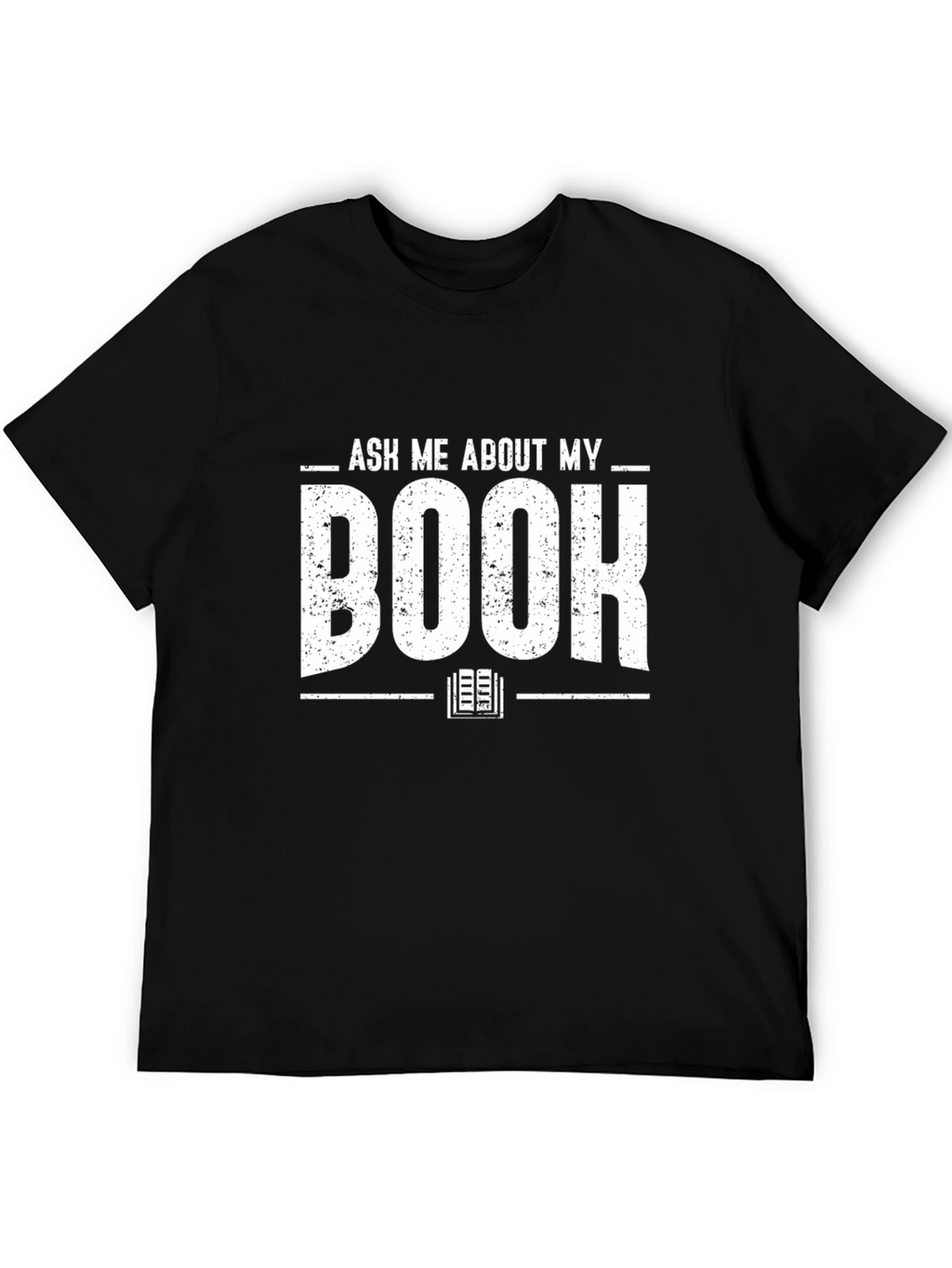 Ask Me About My Book Black T-Shirt