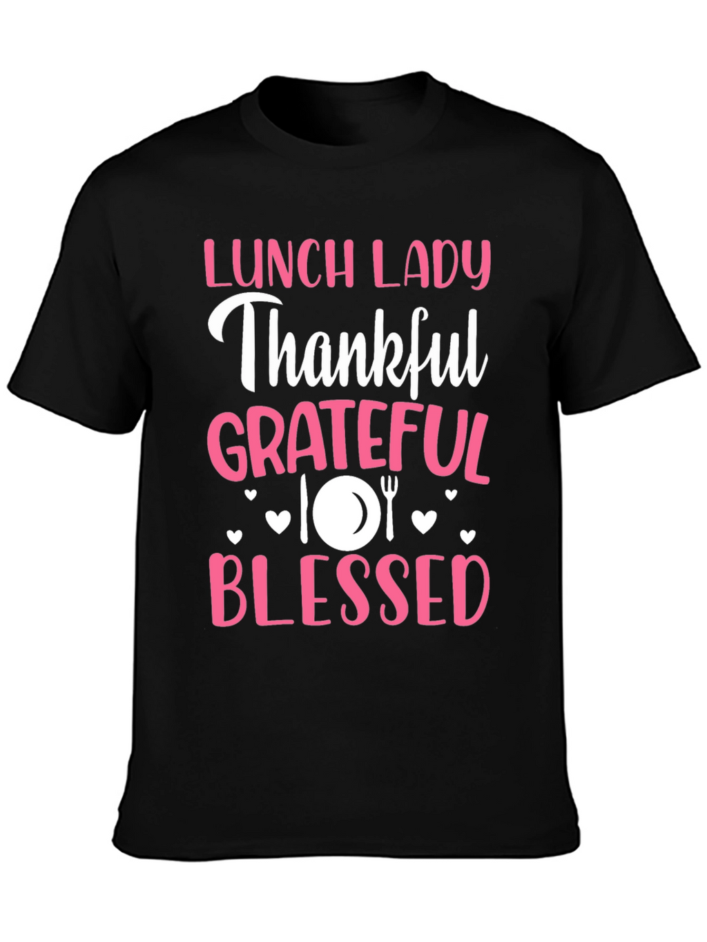 Lunch Lady Thankful Grateful Blessed Graphic Tee