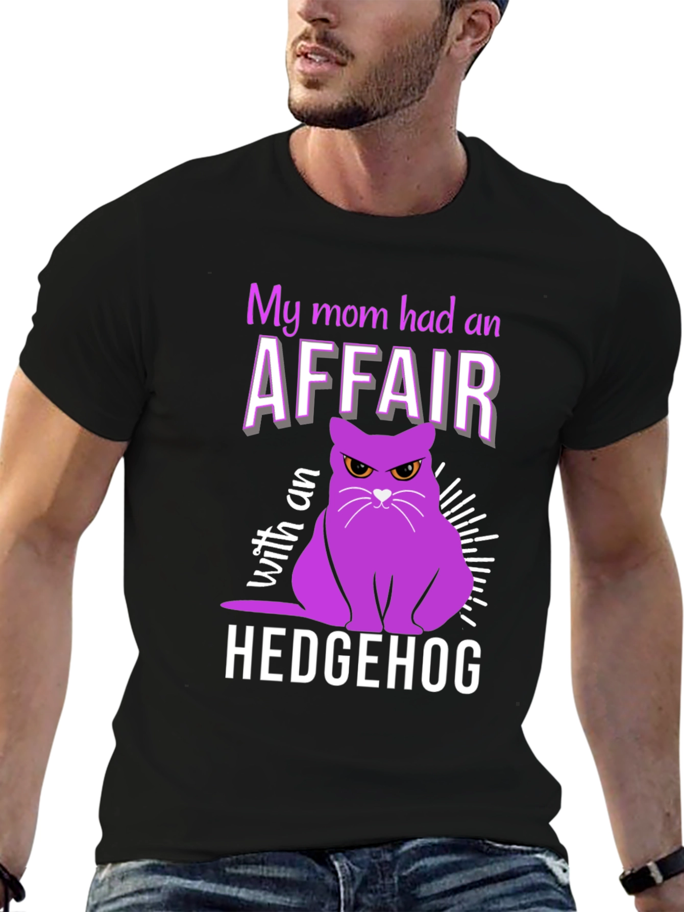 My Mom Had an Affair With a Hedgehog T-Shirt