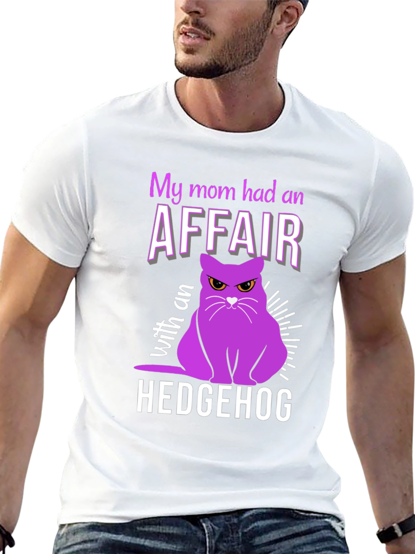 My Mom Had an Affair With a Hedgehog T-Shirt