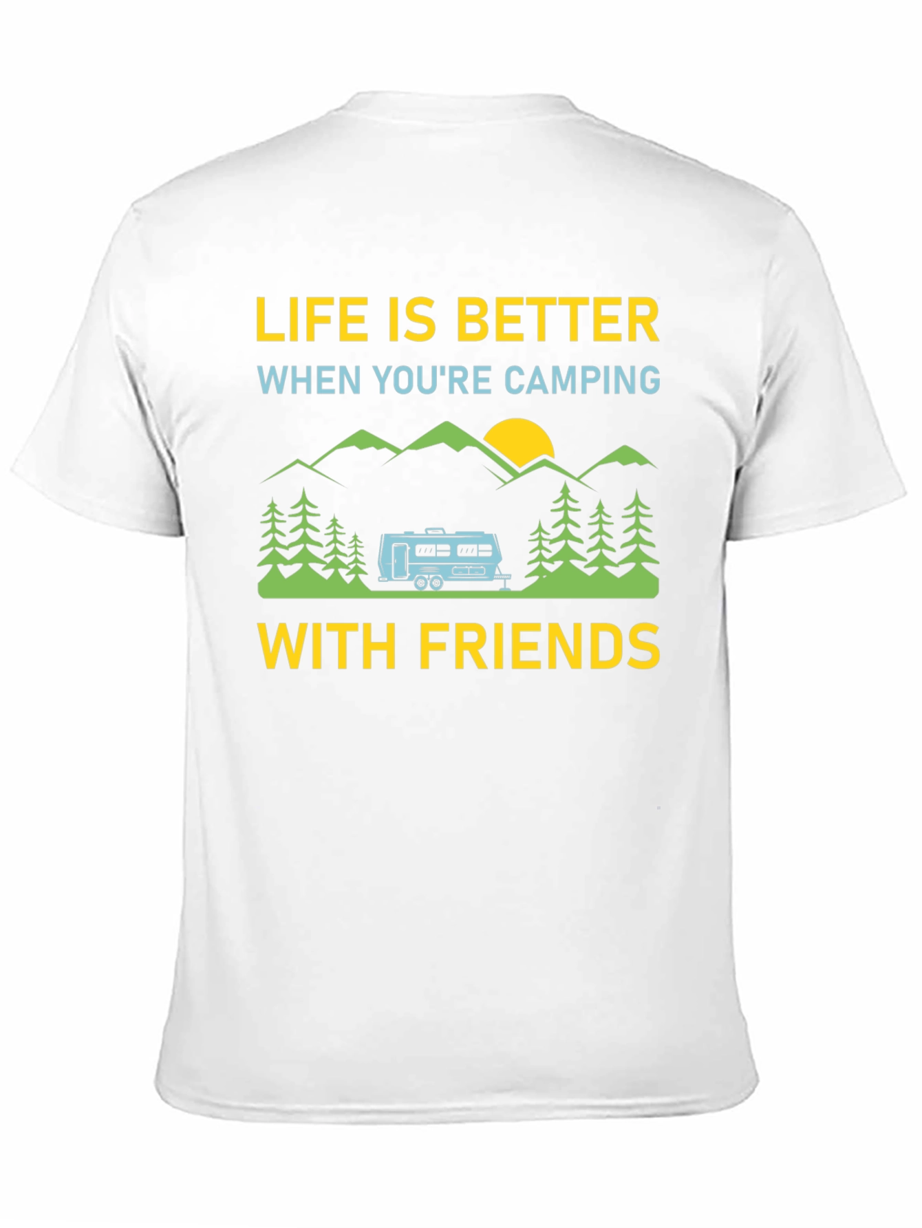 Camping Friends T-Shirt: Life is Better Outdoors