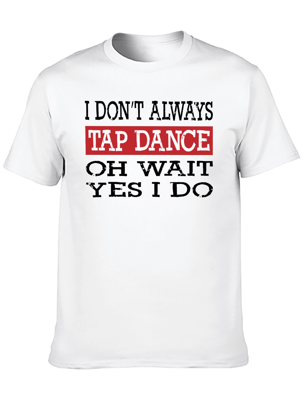 Funny Tap Dance T-Shirt